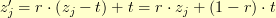 z_j^\prime = r \cdot \left( z_j - t \right) + t = r \cdot z_j + (1 - r) \cdot t z_j^\prime = r \cdot \left( z_j - t \right) + t = r \cdot z_j + (1 - r) \cdot t