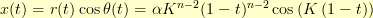 x(t) = r(t) \cos \theta(t) = \alpha K^{n-2} (1-t)^{n-2} \cos \left(K\left(1-t\right)\right) x(t) = r(t) \cos \theta(t) = \alpha K^{n-2} (1-t)^{n-2} \cos \left(K\left(1-t\right)\right)