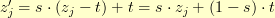 z_j^\prime = s \cdot \left( z_j - t \right) + t = s \cdot z_j + (1 - s) \cdot t z_j^\prime = s \cdot \left( z_j - t \right) + t = s \cdot z_j + (1 - s) \cdot t