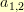 a_{1,2} a_{1,2}